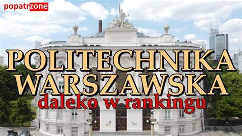 Politechnika Warszawska słabo w rankingu najlepszych uczelni na świecie