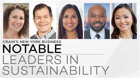 Introducing The Notable Leaders In Sustainability Crain S New