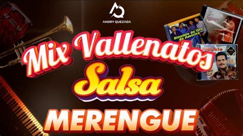 Mix Vallenato Merengue Salsa 🔥 Binomio De Orofranki Ruiz Juan Luis Guerra Dj Andry Quezada