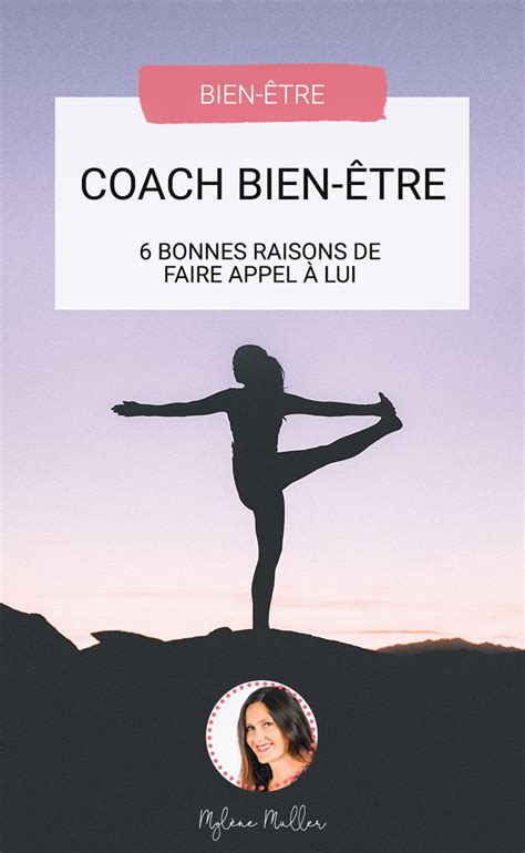 Coach Bien être 6 Bonnes Raisons De Faire Appel à Lui Les Defis Des Filles Zen