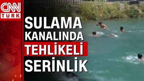 Sulama kanalında tehlikeli serinlik YouTube