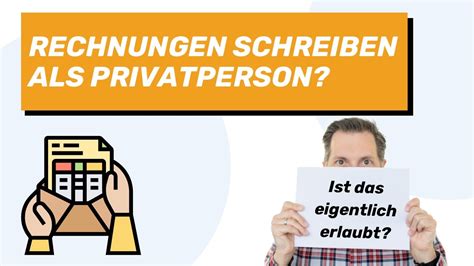 Rechnungen Schreiben Als Privatperson Darf Ich Das YouTube