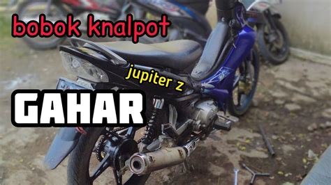 BOBOK GAHAR KNALPOT JUPITER Z YouTube