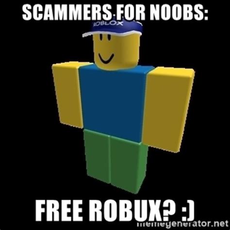 Scammers for Noobs | Free Robux | Know Your Meme