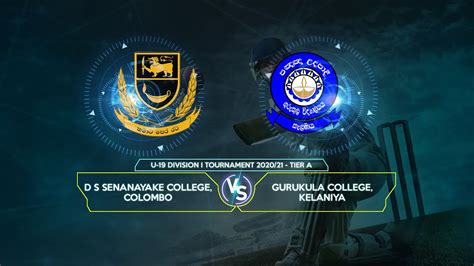 D S Senanayake College Vs Gurukula College U 19 Division I Tournament