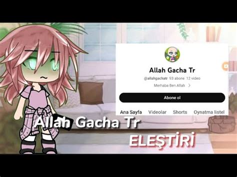 Gacha Allah Tr Ele T R Youtube