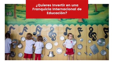 Quieres Invertir en una Franquicia Internacional de Educación Maple