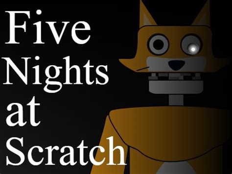 Five Nights At Scratch