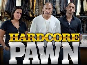 Hardcore Pawn Series Tv Tropes