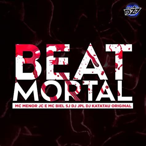 Play BEAT MORTAL By Mc Menor Jc MC Biel SJ Club Da DZ7 Feat Dj JPL