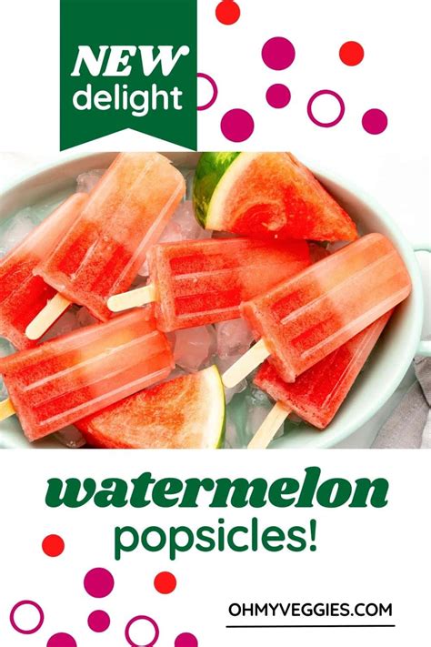 Watermelon Popsicles - Oh My Veggies