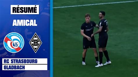 R Sum Monchengladbach Strasbourg Match Amical Youtube