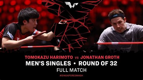 Full Match Jonathan Groth Vs Tomokazu Harimoto Ms R