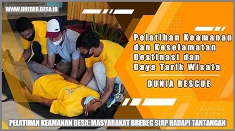 Pelatihan Keamanan Desa Masyarakat Brebeg Siap Hadapi Tantangan Brebeg