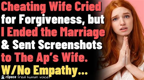 Cheating Wife Cried For Forgiveness But I Ended The Marriage And Sent Screenshots To Aps Wife