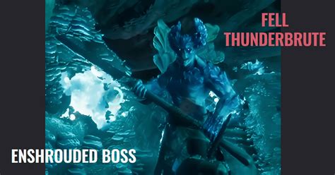 Enshrouded Boss: How to Defeat the 'Fell Thunderbrute' Boss ...