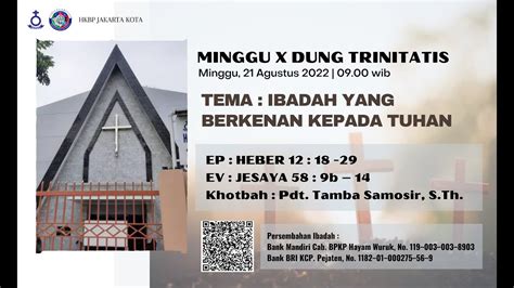 LIVE Ibadah Minggu X Dung Trinitatis 21 Agustus 2022 09 00 WIB