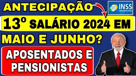 INSS ANTECIPAÇÃO DO 13º SALÁRIO 2024 PARA APOSENTADOS E PENSIONISTAS