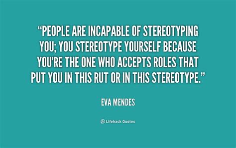 Quotes about Media stereotypes (34 quotes)