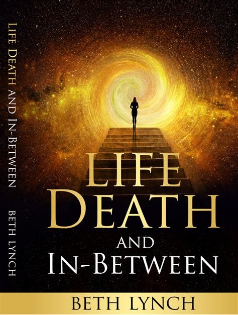 Life, Death, and In-Between Book