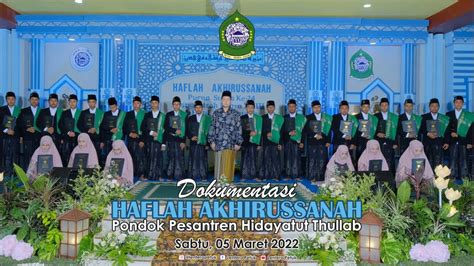 Haflah Akhirussanah Wisuda Purna Siswa Ke Pp Hidayatut Thullab