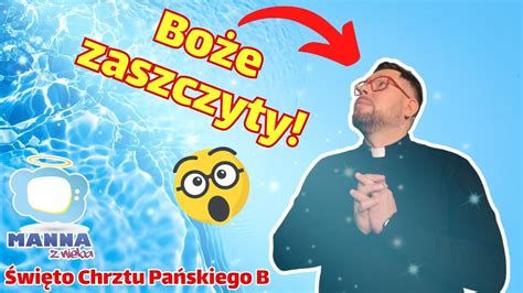 Wi To Chrztu Pa Skiego Rok B Kazanie Dla Dzieci Manna Z Nieba Youtube