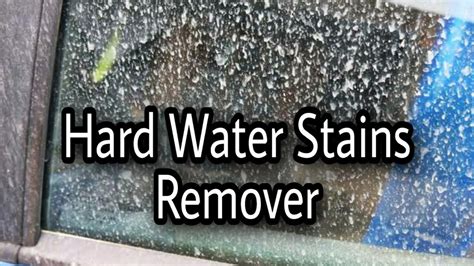 How To Remove Water Stains From Windshield