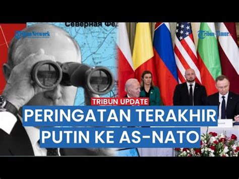 Peringatan Keras Dari Putin Rusia Siap Perangi Amerika Dan NATO Jika