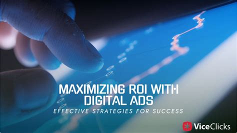 Maximizing Roi Key Strategies For Effective Digital Advertising