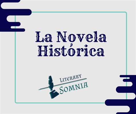 Qu Es La Novela Hist Rica Caracter Sticas Tipos De Novela Hist Rica