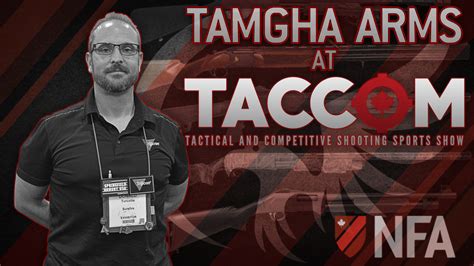 Nfa With Tamgha Arms At Taccom 2022 National Firearms Association