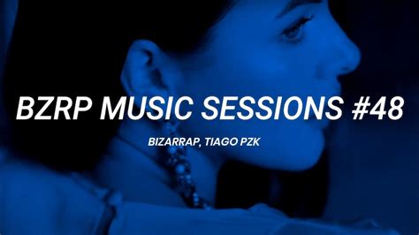 Tiago Pzk Bzrp Music Sessions Vol Letra Youtube