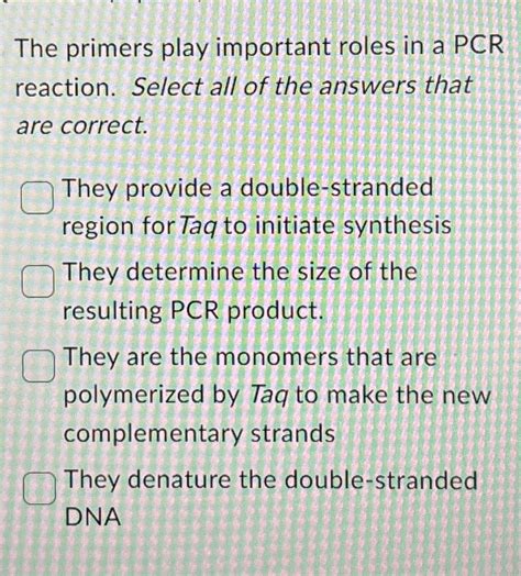 Solved The primers play important roles in a PCR reaction. | Chegg.com 
