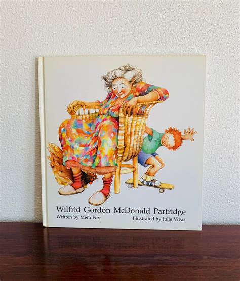 1985 Wilfred Gordon Mcdonald Partridge Mem Fox Illustrated Julie Vivas