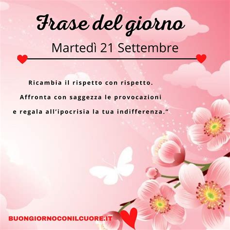 Frase del giorno Martedì 21 Settembre 2021 La frase di oggi e domani