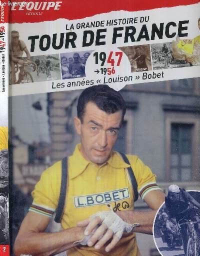 L Equipe Raconte La Grande Histoire Du Tour De France Les