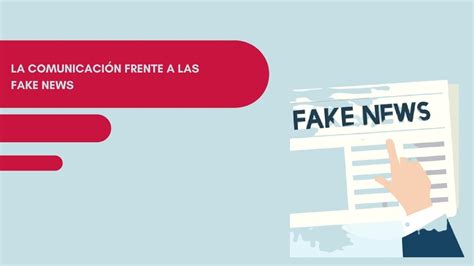 Tips Para Luchar Contra Las Fake News En Tu Organización Laura