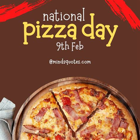 50 Famous National Pizza Day Quotes, Messages & Wishes