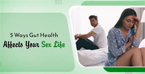 Ways Gut Health Affects Your Sex Life