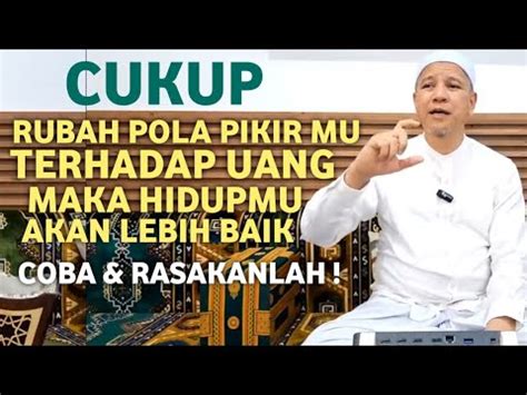 Ilmu Mahal Rubah Mindset Mu Terhadap Uang Hidup Akan Tenang Habib