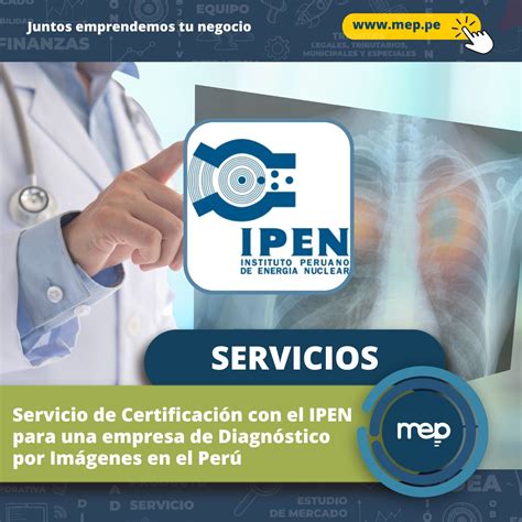 Servicio De Certificación Con El Ipen Para Una Empresa De Diagnóstico Por Imágenes Rayos X