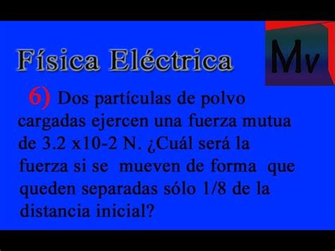 F Sica El Ctrica Ley De Coulomb Ejercicio Youtube