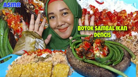 Mukbang Betok Sambal Ikan Dencis Lalap Kacang Panjang Mentah YouTube