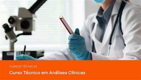 Técnico Em Análises Clínicas Vale A Pena - Curso Técnico em Análises Clínicas: saiba tudo sobre a profissão | Pravaler