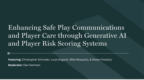 Enhancing Safe Play Communications And Player Care Through Generative