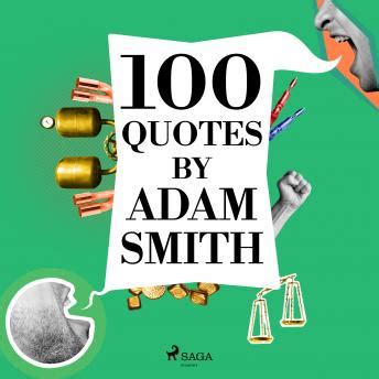 Listen Free To 100 Quotes By Adam Smith By Adam Smith With A Free Trial