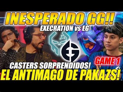 INESPERADO GG EG Vs EXECRATION G1 Bo3 EL ANTIMAGO DE PAKAZS