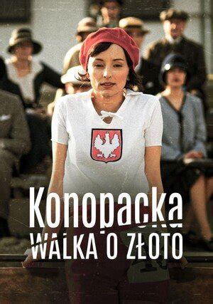 Film Konopacka Walka O Z Oto Gdzie Obejrze Netflix