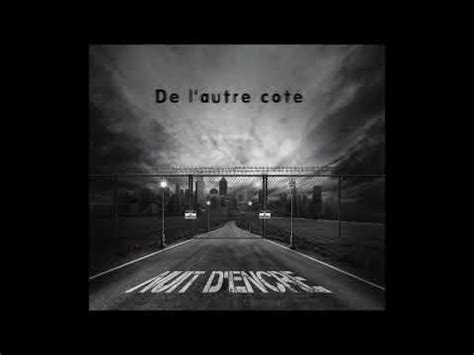 NUIT D ENCRE De L autre Côté Full Album 2022 YouTube