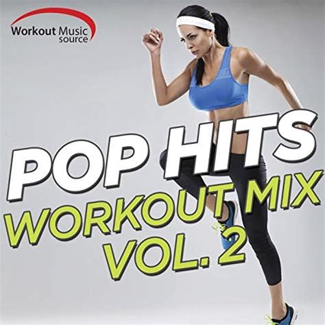 Spiele Workout Music Source Pop Hits Workout Mix Vol 2 60 Min Non